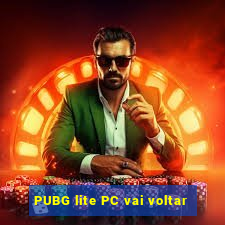 PUBG lite PC vai voltar